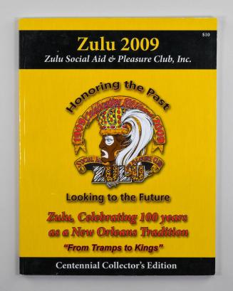 Zulu 2009: Celebrating 100 Years as a New Orleans Tradition