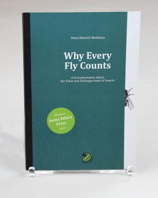 Why Every Fly Counts: A Documentation about the Value and Endangerment of Insects