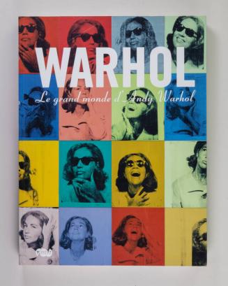 Warhol Le Grand Monde d'Andy Warhol