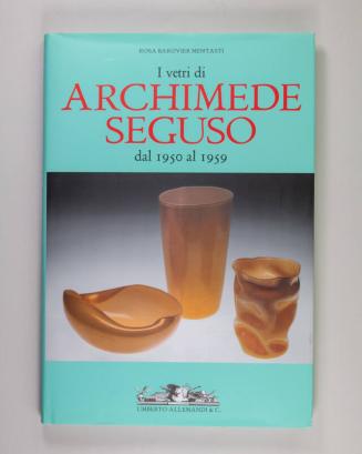 I Vetri di Archimede Seguso dal 1950 al 1959