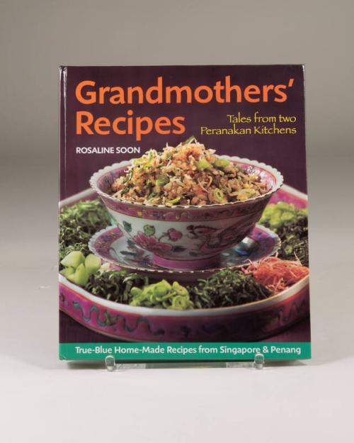 Grandmothers' Recipes: Tales From Two Peranakan Kitchens