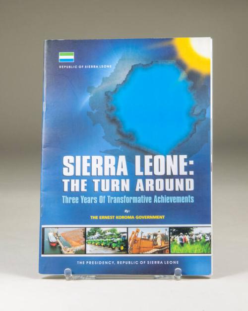 Sierra Leone: The Turn Around: Three Years of Transformative Achievements