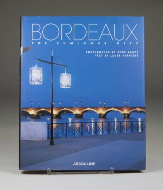 Bordeaux: The Luminous City