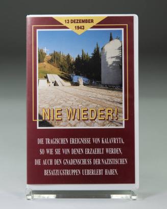 Nie Wieder!: Die Tragischen Ereignisse Von Kalavryta, So Wie Sie Von Denen Erzählt Werden