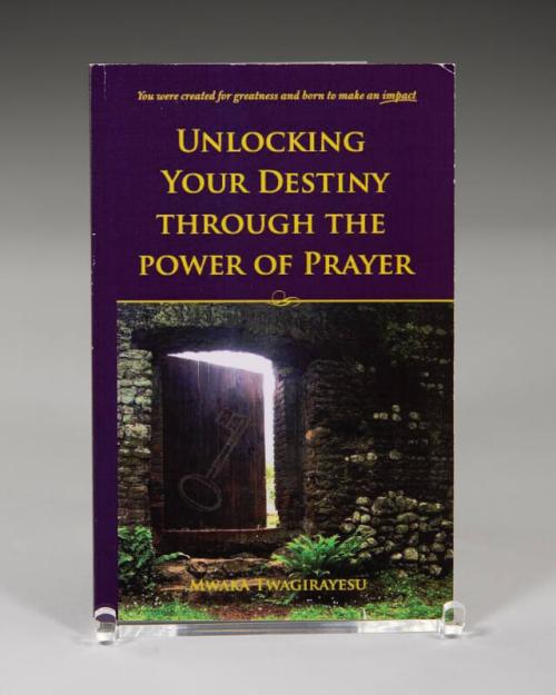 Unlocking Your Destiny Through the Power of Prayer