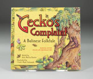 Gecko's Complaint: A Balinese Folktale