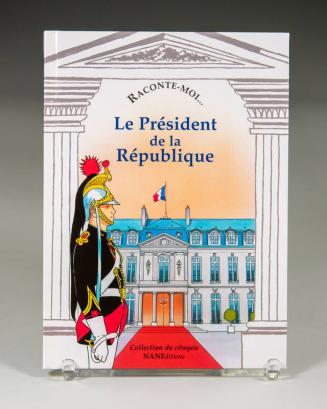 Raconte-Moi...Le Président de la République