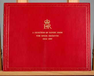 A Selection of Papers From the Royal Archives 1834-1897