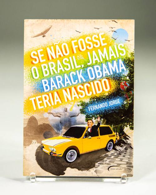 Se Não Fosse O Brasil, Jamais Barack Obama Teria Nascido