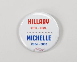 Hillary and Michelle Campaign Button