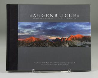 Augenblicke: Zwischen Karwendel Und Zugspitze