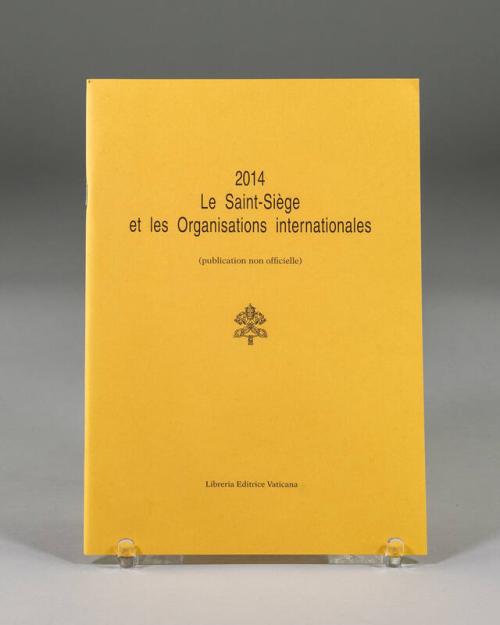 2014 Le Saint-Siège et les Organisations Internationales