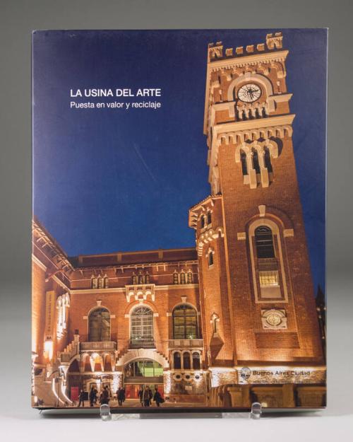 La Usina Del Arte: Puesta En Valor Y Reciclaje