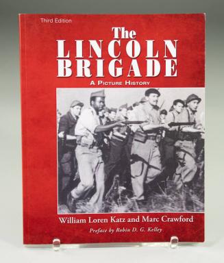 The Lincoln Brigade: A Picture History