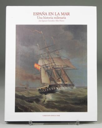 Espana En La Mar: Una Historia Milenaria