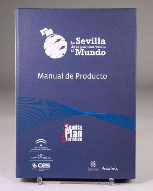 La Sevilla de la primera vuelta al Mundo: Manual de Producto