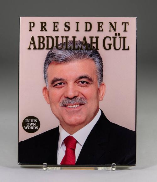 President Abdullah Gül: In His Own Words