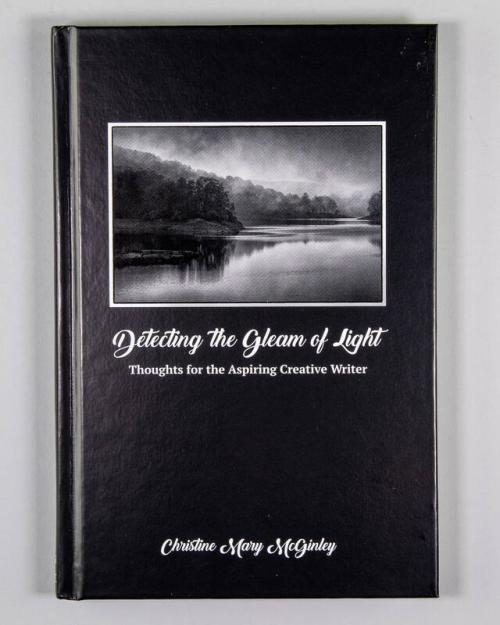 Detecting the Gleam of Light: Thoughts for the Aspiring Creative Writer