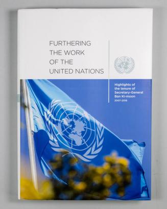 Furthering the Work of the United Nations: Highlights of the Tenure of Secretary-General Ban Ki-moon