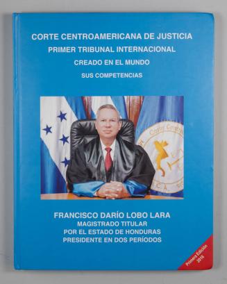 Corte Centroamericana de Justicia: Primer Tribunal Internacional