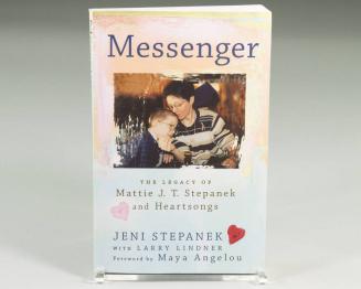 Messenger: The Legacy of Mattie J. T. Stepanek and Heartsongs