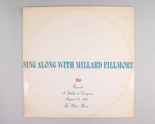 Sing Along with Millard Fillmore