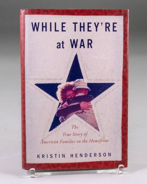 While They're at War: The True Story of American Families on the Homefront