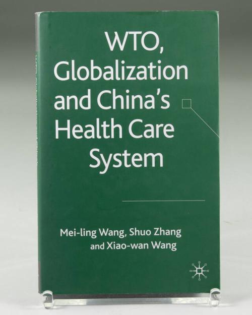 WTO, Globalization and China's Health Care System