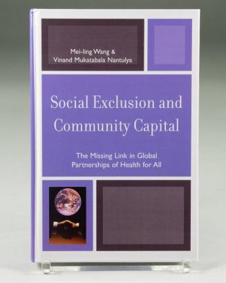 Social Exclusion and Community Capital: The Missing Link in Global Partnerships of Health for All