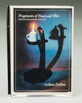 Fragments of Peace and War