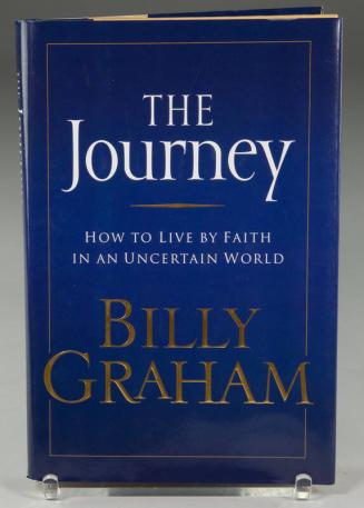 The Journey: How to Live by Faith in an Uncertain World