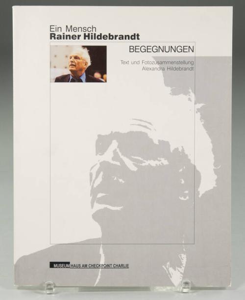 Ein Mensch: Rainer Hildebrandt: Begegnungen