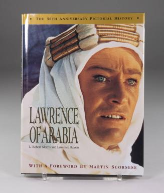 Lawrence of Arabia: The 30th Anniversary Pictorial History