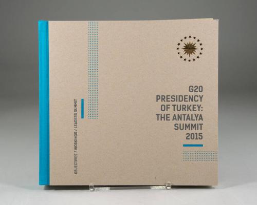 G20 Presidency of Turkey: The Antalya Summit 2015: Objectives/ Workings/ Leaders Summit