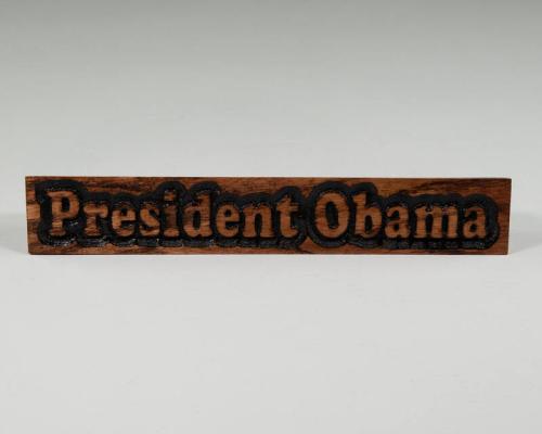 Oak President Obama Nameplate