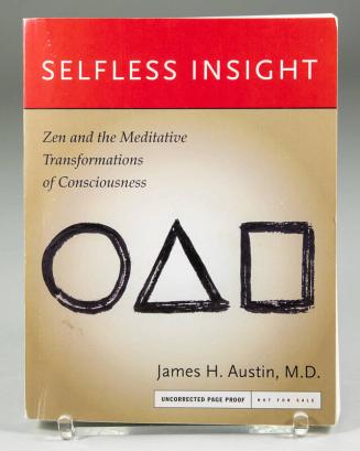 Selfless Insight: Zen-Brain and the Meditative Transformations of Consciousness