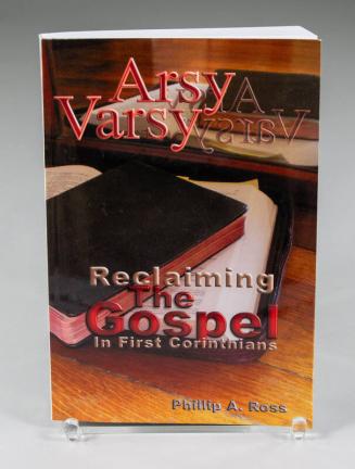 Arsy Varsy: Reclaiming The Gospel in First Corinthians