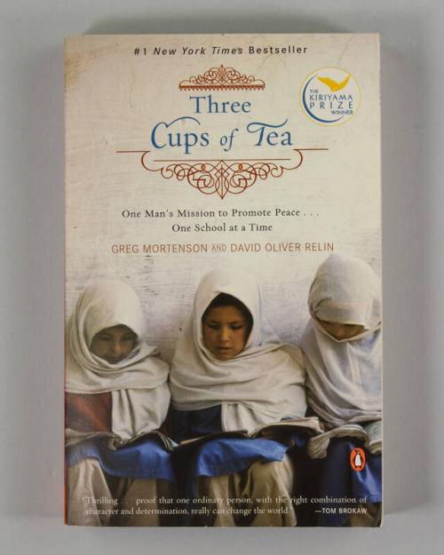 Three Cups of Tea: One Man's Mission to Promote Peace…One School at a Time