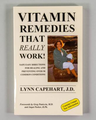 Vitamin Remedies That REALLY Work!: Safe Easy Directions for Healing and Preventing Over 50 Common Conditions