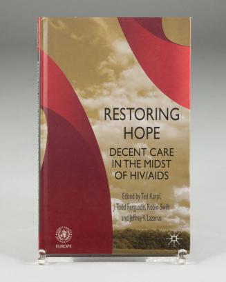 Restoring Hope: Decent Care in the Midst of HIV/AIDS