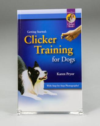 Clicker Training for Dogs: Getting Started