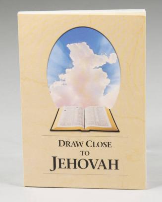 Draw Close to Jehovah