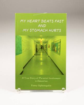 My Heart Beats Fast and My Stomach Hurts: A True Story of Parental Involvement in Education