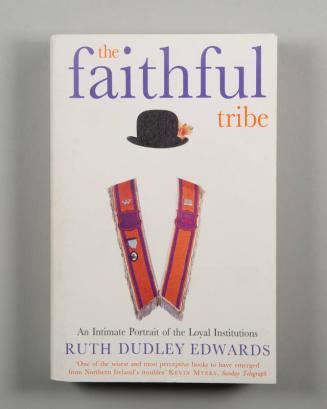 The Faithful Tribe: An Intimate Portrait of the Loyal Institutions