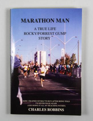 Marathon Man: A True Life Rocky/Forrest Gump Story