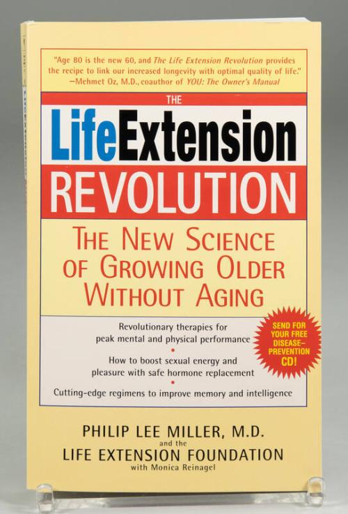 The Life Extension Revolution: The New Science of Growing Older Without Aging