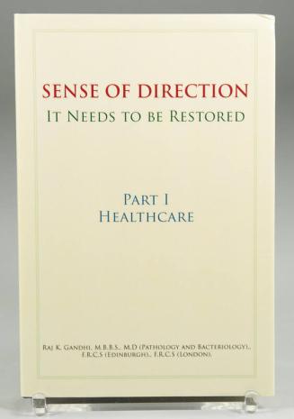 Sense of Direction: It Needs to be Restored: Part I Healthcare