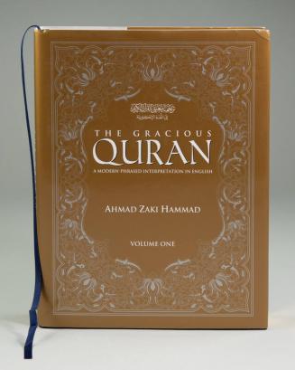 The Gracious Quran: A Modern-Phrased Interpretation in English, Volume One