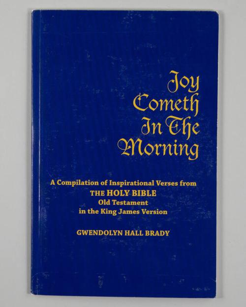 Joy Cometh in the Morning: A Compilation of Inspirational Verses from the Holy Bible Old Testament in the King James Version