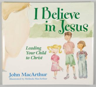 I Believe in Jesus: Leading Your Child to Christ